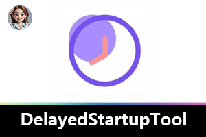 老破电脑的救星！DelayedStartupTool 用了就爱